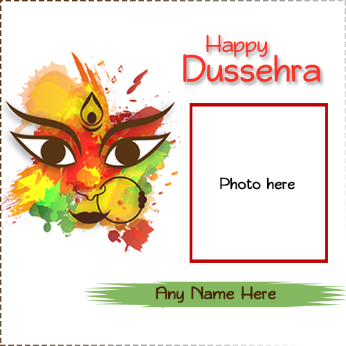 Dussehra 2019 Wishes Photo Frame With Name Dussehra 2019 Wishes Photo Frame With Name