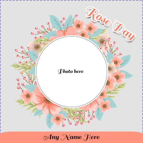 Happy Rose Day 2020 Image With Name And Photo Happy Rose Day 2020 Image With Name And Photo