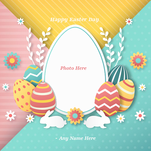Happy Easter Day 2020 Images With Name And Photo Happy Easter Day 2020 Images With Name And Photo