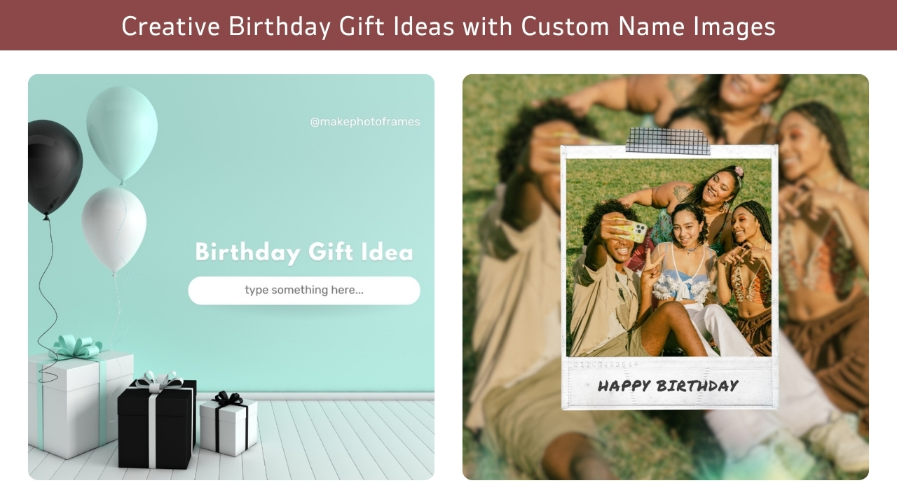 Creative Birthday Gift Ideas with a Happy Birthday Photo Frame with Name
