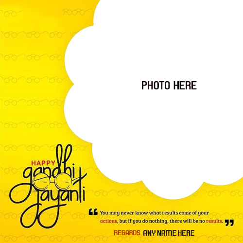 Mahatma Gandhi Jayanti 2025 Card Photo Frame With Name