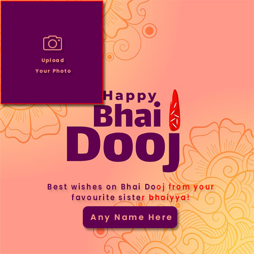 Happy Bhai Dooj 2025 Pictures Frame With Name