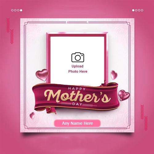 Mothers Day 2025 Wishes With Name And Photo