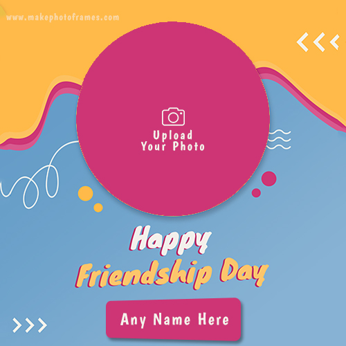 Photo Frame For Friendship Day 2025 With Name