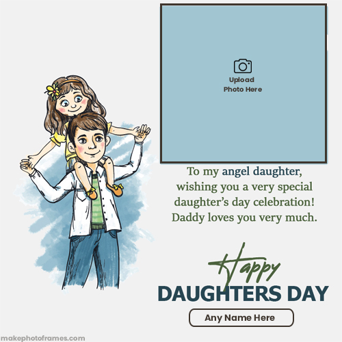 Happy National Daughters Day 2025 Photo Frame With Name