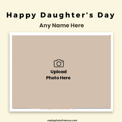 Happy Daughters Day 2025 Photo Editing With Name