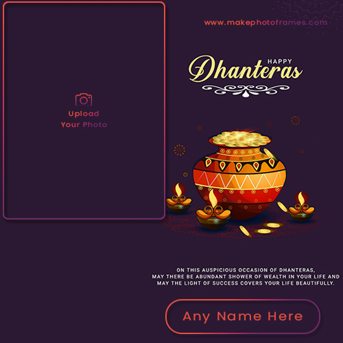 Dhanteras 2025 Greetings Cards Online Free Name And Photo Frame