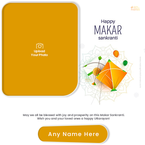 Makar Sankranti Uttarayan 2025 Festival Photo With Name