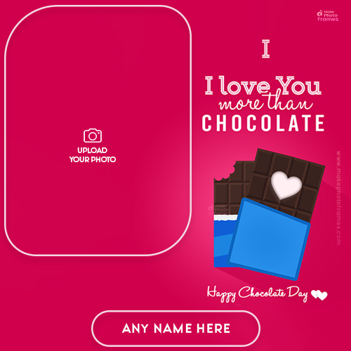 Happy Chocolate Day 2025 Download Photo Frame With Name