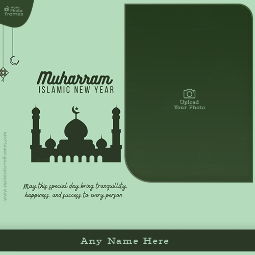Muharram Islamic New Year 2025 Card Photo With Name Editor