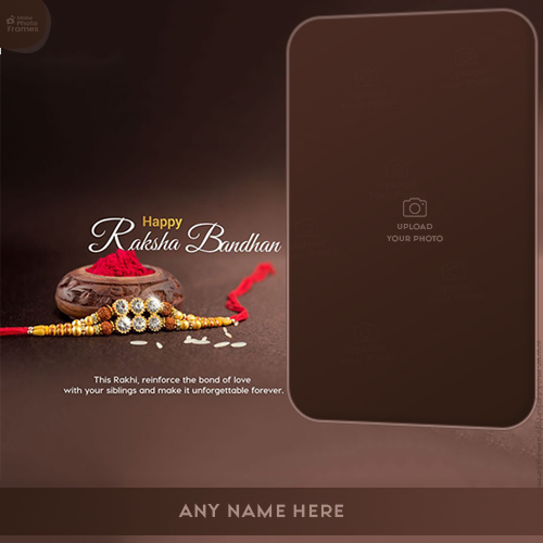 Happy Rakha Bandhan Rakhi 2025 Greeting With Name And Photo