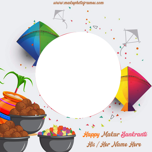 Add Your Photo On Makar Sankranti Uttarayan 2025 With Name