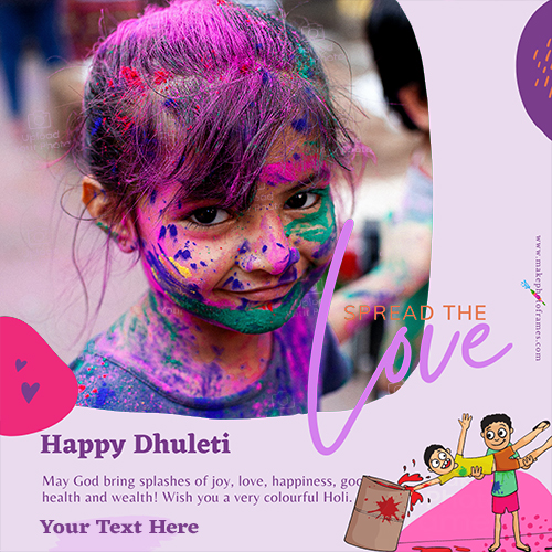 Make Photo Frame Dhuleti Festival 2025 Greeting Picture Download