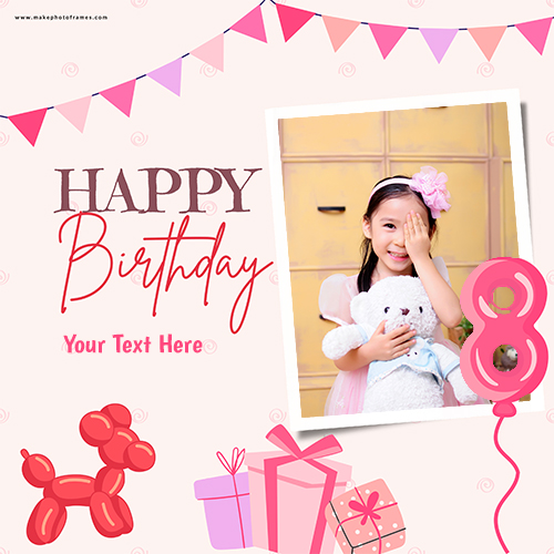 Happy 8th Birthday Wishes Photo Frame With Name