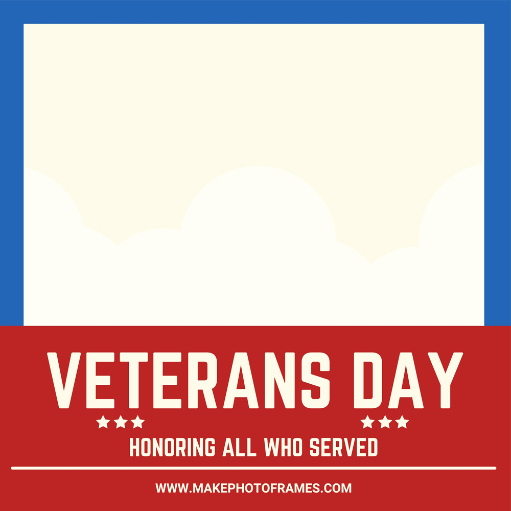 Veterans Day 2025 Photo Frame Create Online Maker