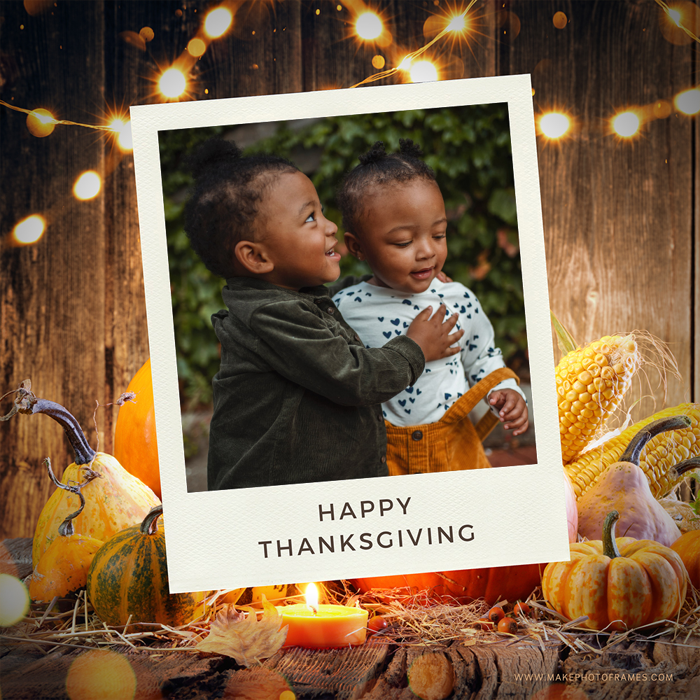 Thanksgiving 2025 Picture Frames With Photo Editing Online