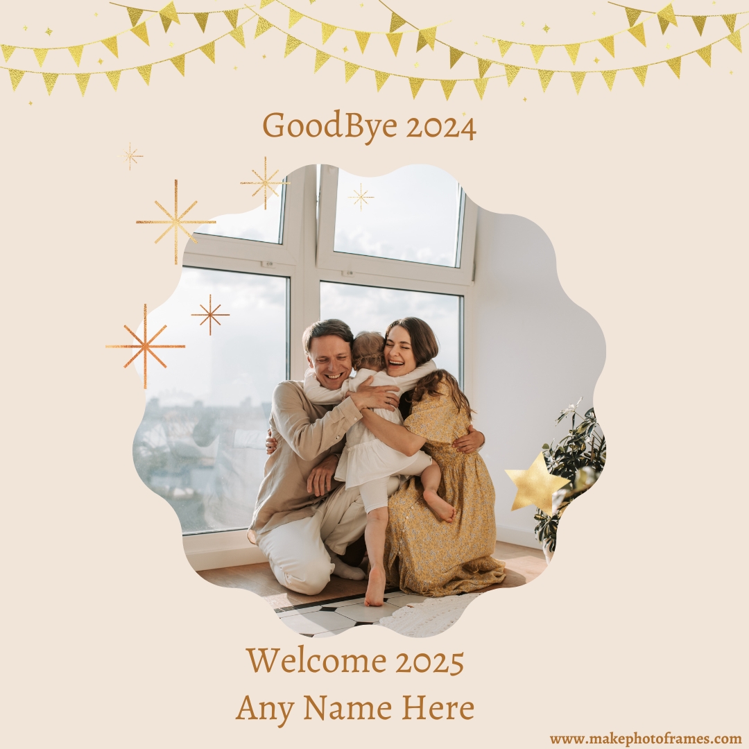 Goodbye 2024 Welcome 2025 Pic Card With Name And Photo Frame Editor