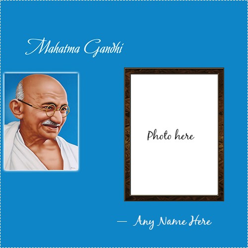 2 October 2025 Mahatma Gandhi Photo Frame With Name