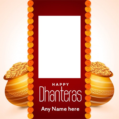 Happy Dhanteras And Diwali 2025 Photo Frame With Name