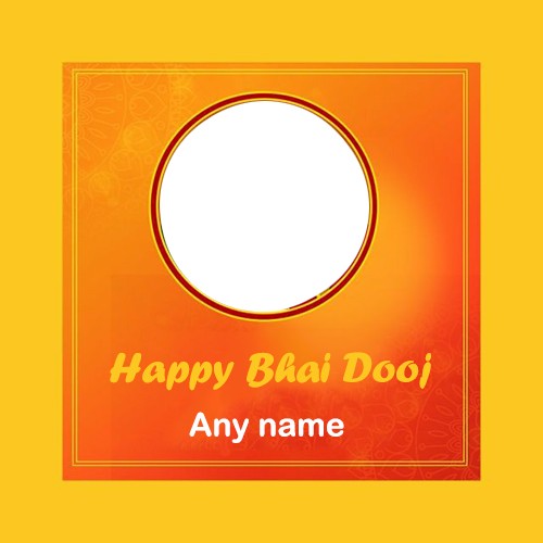 Happy Bhai Dooj 2025 Ki Photo Frame With Name