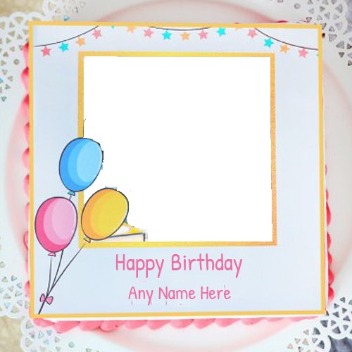 Birthday Cake With Balloons With Name And Photo