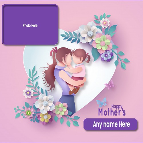 Mother's Day 2025 Photo Frames Wishes With Name