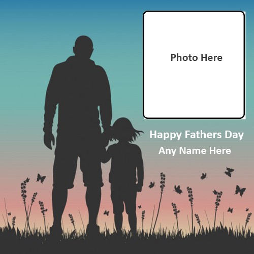 Happy Fathers Day 2025 Photo Frame With Name