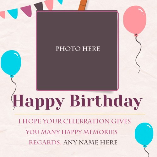 Write Name On Birthday Card With Photo Upload