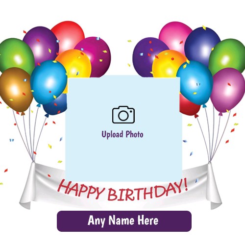 Download Happy Birthday Card With Photo And Name Online