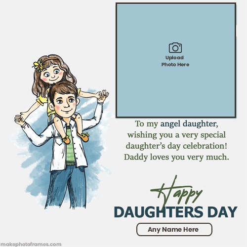 Happy National Daughters Day 2025 Photo Frame With Name