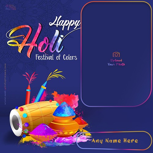 Holi 2025 Wishes With Photo And Name Edit