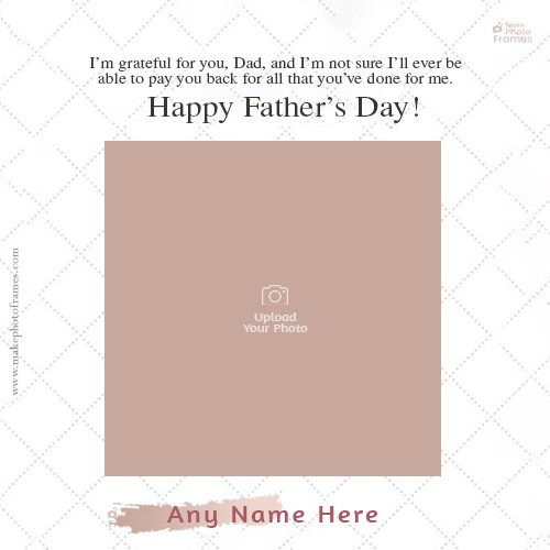 Happy Fathers Day 2025 Photo With Name