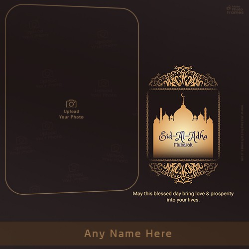 Eid Al Adha Card 2025 Pics With Name And Photo Edit