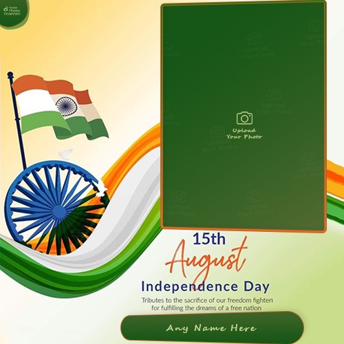 15 August Independence Day 2025 Images With Name And Photo Editing