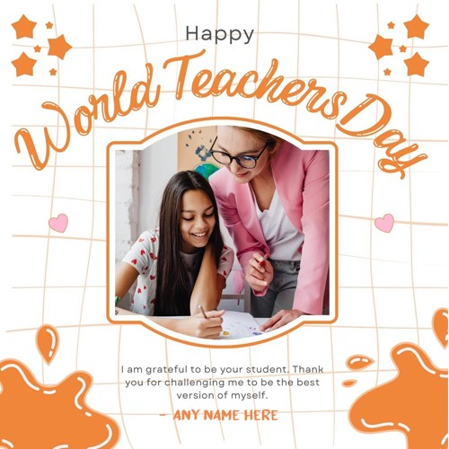 International World Teachers Day Frame Maker With Name