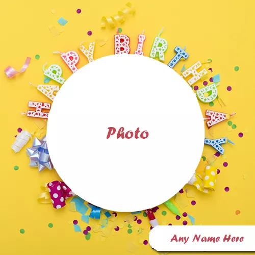 New Happy Birthday Photo Frame With Your Name