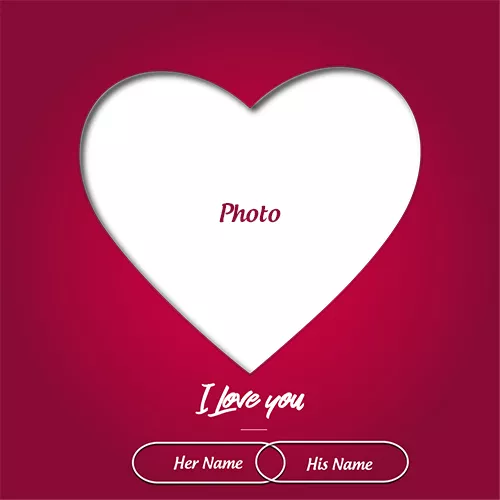 I love You Photo Frame Online With Your Name