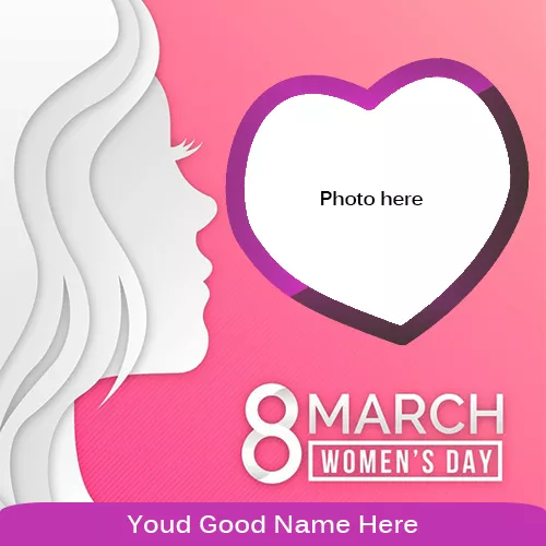 Happy Womens Day 2023 Card Photo With Name