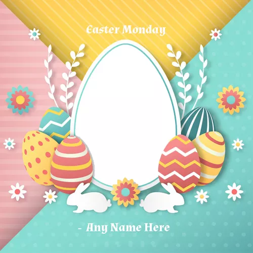 Easter Monday Photos Frame With Name