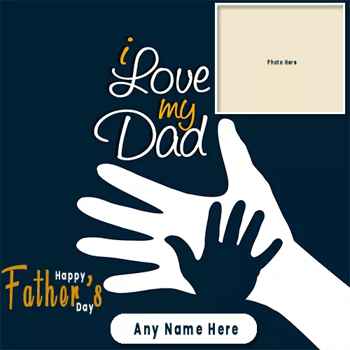Happy Fathers Day 2023 Card Photo Frame With Name