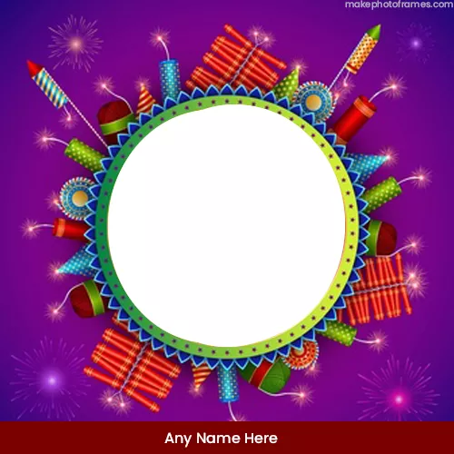 Happy Diwali Crackers And Lighting Photo Frame With Name