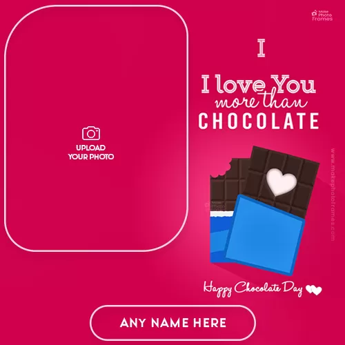 Happy Chocolate Day 2023 Download Photo Frame With Name