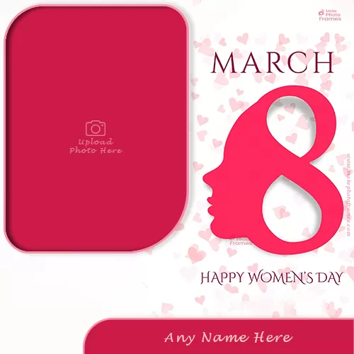 Happy Womens Day 2023 Photo Frame With Name And Photo Edit