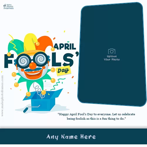 April Fools Day 2024 Frame Download With Name