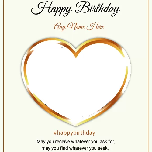 Happy Birthday To You Card Images With Name And Photo