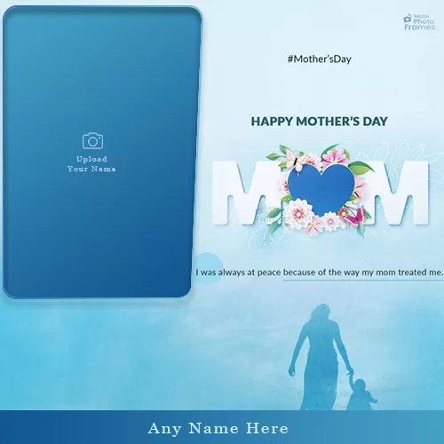 Make Name On Happy Mothers Day 2023 Card With Photo