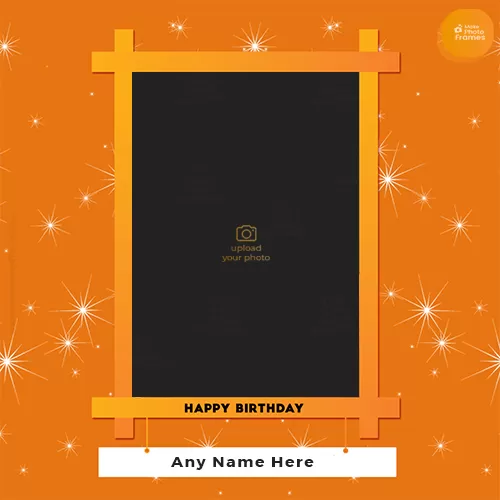 Happy Birthday Frame With Name And Photo Edit