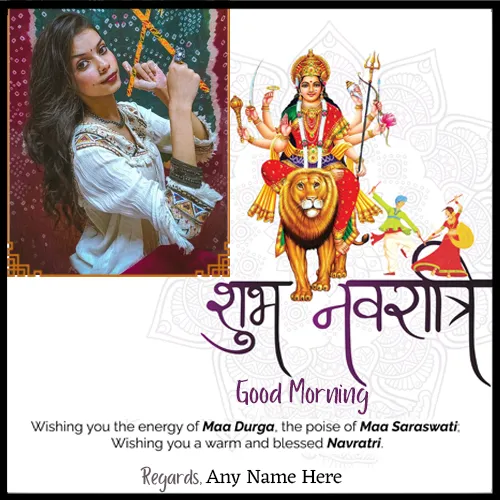 Navratri Special Good Morning Wishes Card With Name And Photo