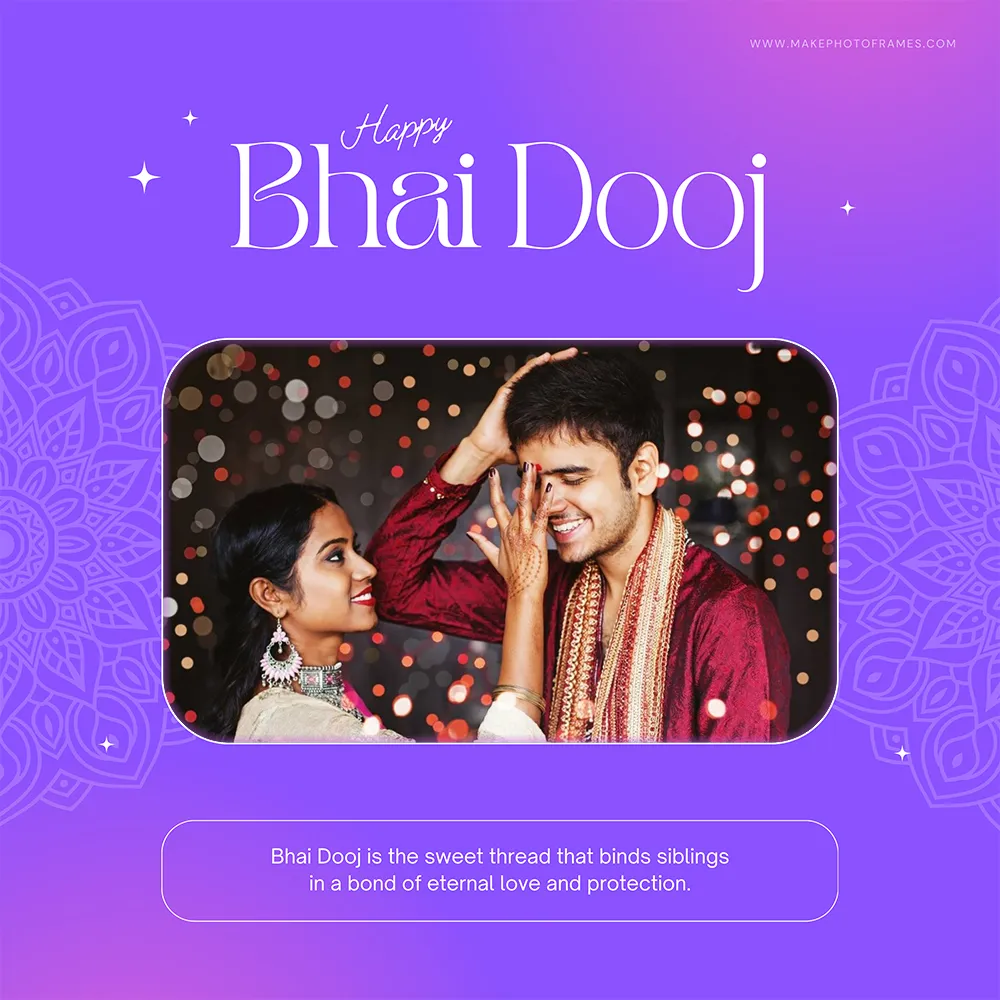 Happy Bhai Dooj 2024 Greetings Photo Frame With Picture Edit Online